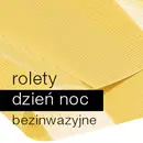 Rolety bezinwazyjne dzień noc