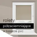 Rolety w kasecie PVC Półzaciemniające