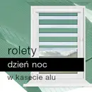 Rolety w kasecie Aluminiowej Dzień noc